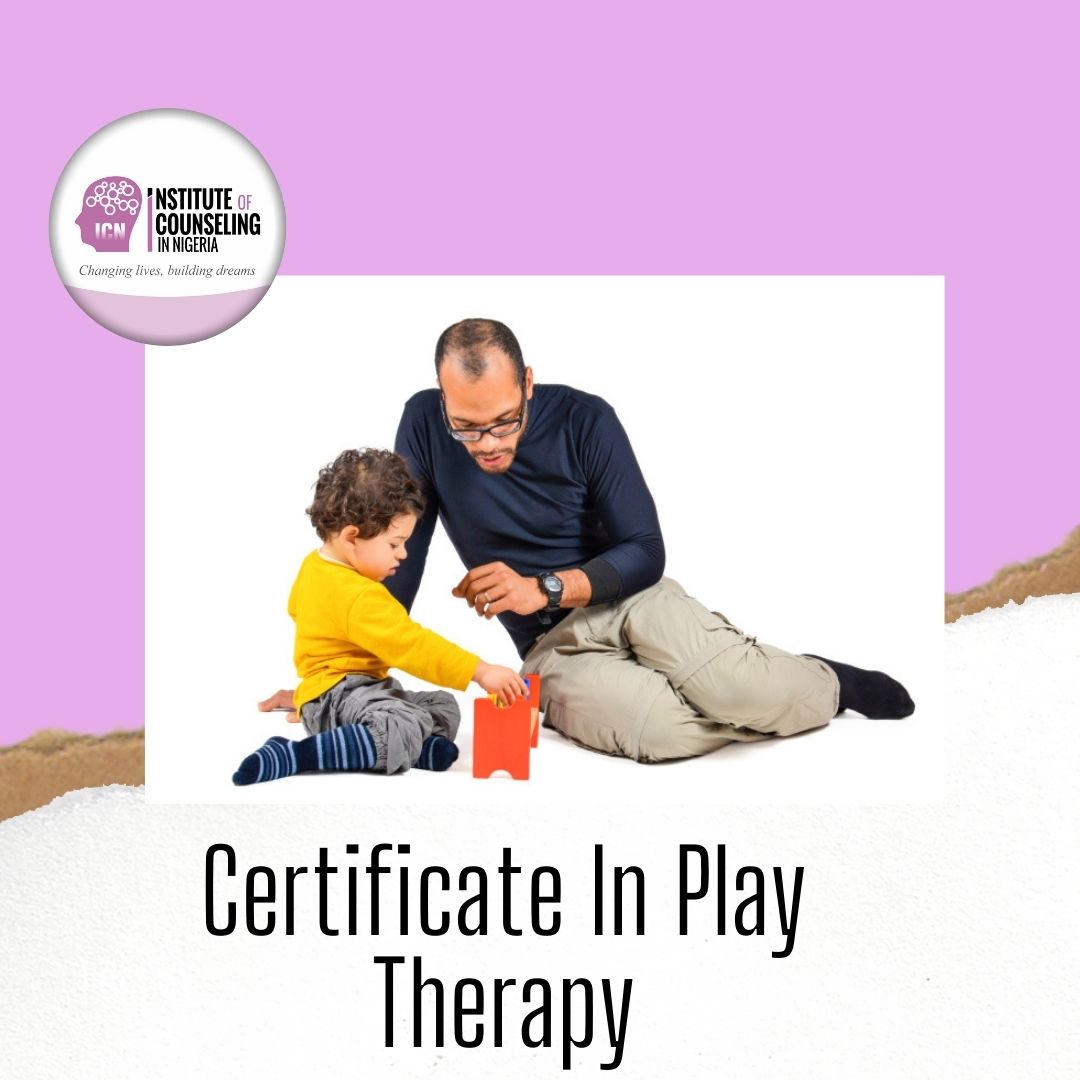 CERTIFICATE IN PLAY THERAPY Institute Of Counseling